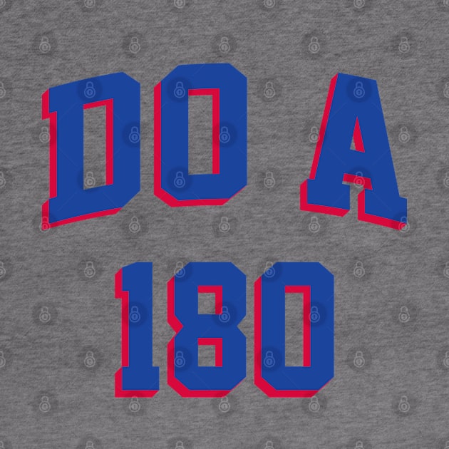 Do A 180, shirsey - White by KFig21